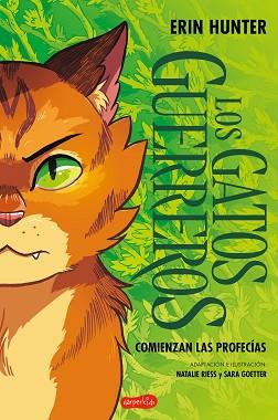 GATOS GUERREROS: COMIENZAN LAS PROFECÍAS (UNA NOVELA GRÁFICA) | 9788410647121 | HUNTER, ERIN | Llibreria L'Illa - Llibreria Online de Mollet - Comprar llibres online