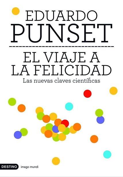VIAJE A LA FELICIDAD, EL | 9788423337774 | PUNSET, EDUARDO | Llibreria L'Illa - Llibreria Online de Mollet - Comprar llibres online