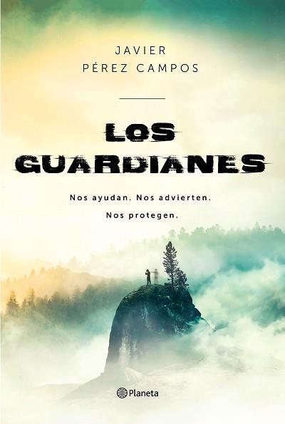 GUARDIANES, LOS | 9788408214755 | PÉREZ CAMPOS, JAVIER