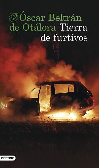 TIERRA DE FURTIVOS | 9788423360567 | BELTRÁN DE OTÁLORA, OSCAR | Llibreria L'Illa - Llibreria Online de Mollet - Comprar llibres online