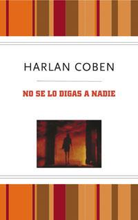 NO SE LO DIGAS A NADIE  ( + DEDOLECTOR ) | 9788489662681 | COBEN, HARLAN | Llibreria L'Illa - Llibreria Online de Mollet - Comprar llibres online