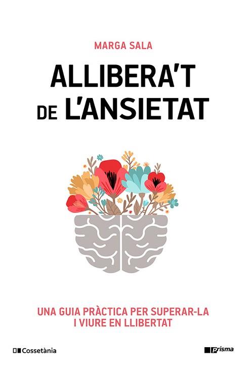 ALLIBERA'T DE L'ANSIETAT | 9788413565460 | SALA ESTRADA, MARGA
