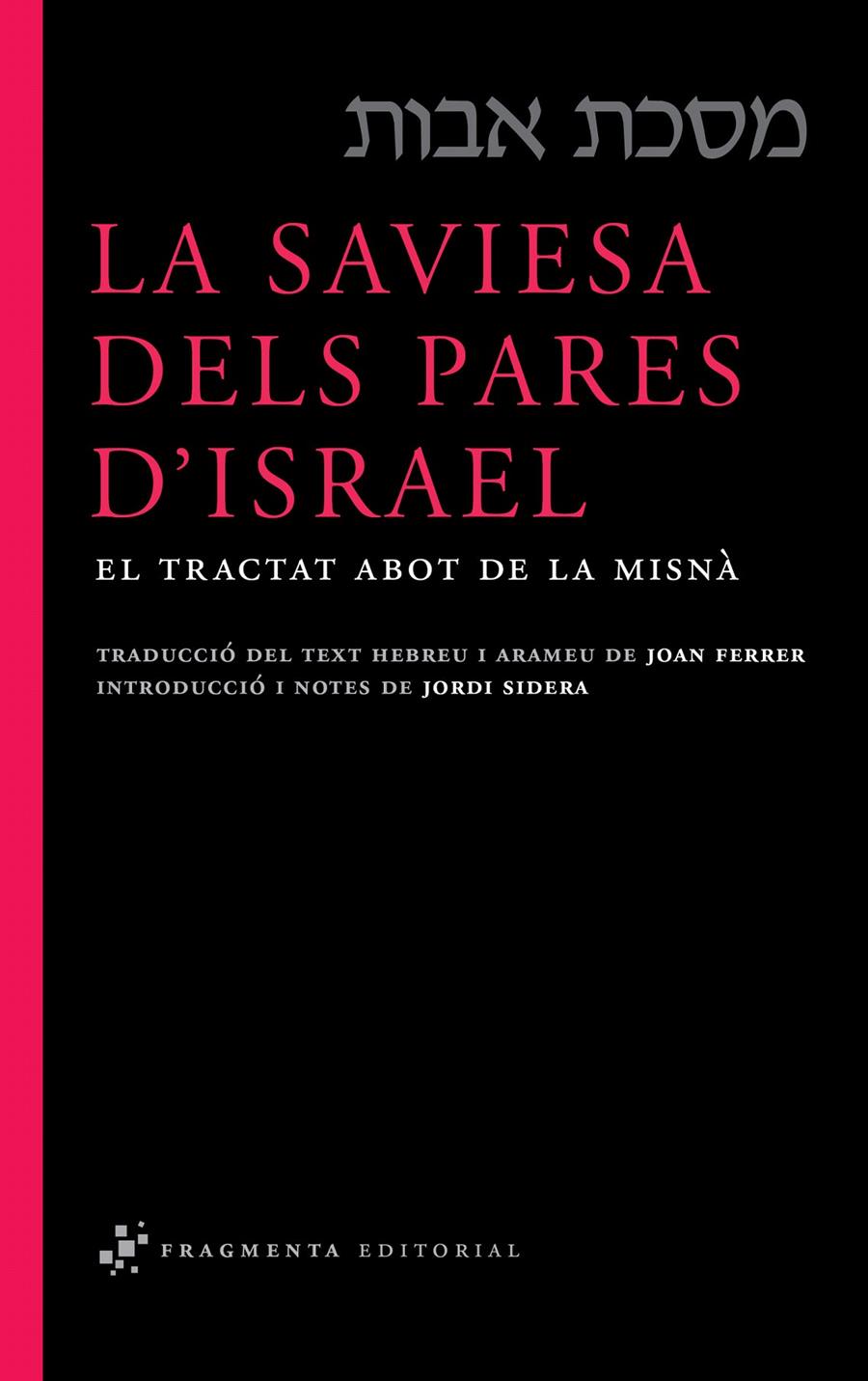 SAVIESA DELS PARES D'ISRAEL, LA | 9788492416332 | FERRER, JOAN | Llibreria L'Illa - Llibreria Online de Mollet - Comprar llibres online