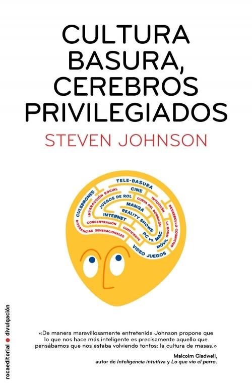 CULTURA BASURA CEREBROS PRIVILEGIADOS | 9788499182858 | JOHNSON, STEVEN | Llibreria L'Illa - Llibreria Online de Mollet - Comprar llibres online