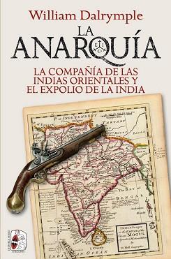 ANARQUÍA, LA | 9788412221275 | DALRYMPLE, WILLIAM | Llibreria L'Illa - Llibreria Online de Mollet - Comprar llibres online