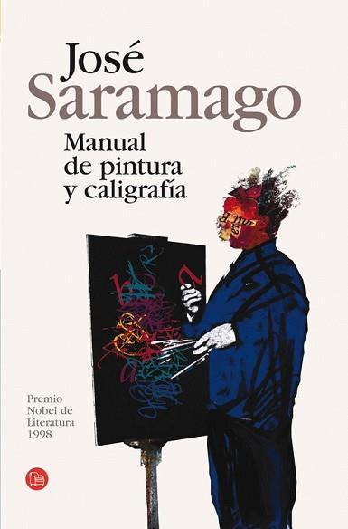 MANUAL DE PINTURA Y CALIGRAFIA   FG | 9788466369220 | SARAMAGO, JOSE | Llibreria L'Illa - Llibreria Online de Mollet - Comprar llibres online