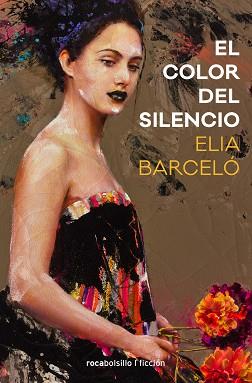 COLOR DEL SILENCIO, EL | 9788416859023 | BARCELÓ, ELIA | Llibreria L'Illa - Llibreria Online de Mollet - Comprar llibres online
