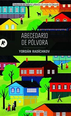 ABECEDARIO DE PÓLVORA | 9788415509899 | RADÍCHKOV, YORDÁN | Llibreria L'Illa - Llibreria Online de Mollet - Comprar llibres online