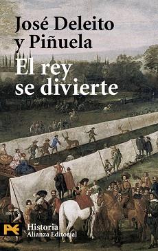 REY SE DIVIERTE, EL | 9788420659954 | DELEITO Y PIÑUELA, JOSÉ