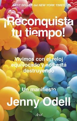RECONQUISTA TU TIEMPO! | 9788434437524 | ODELL, JENNY | Llibreria L'Illa - Llibreria Online de Mollet - Comprar llibres online