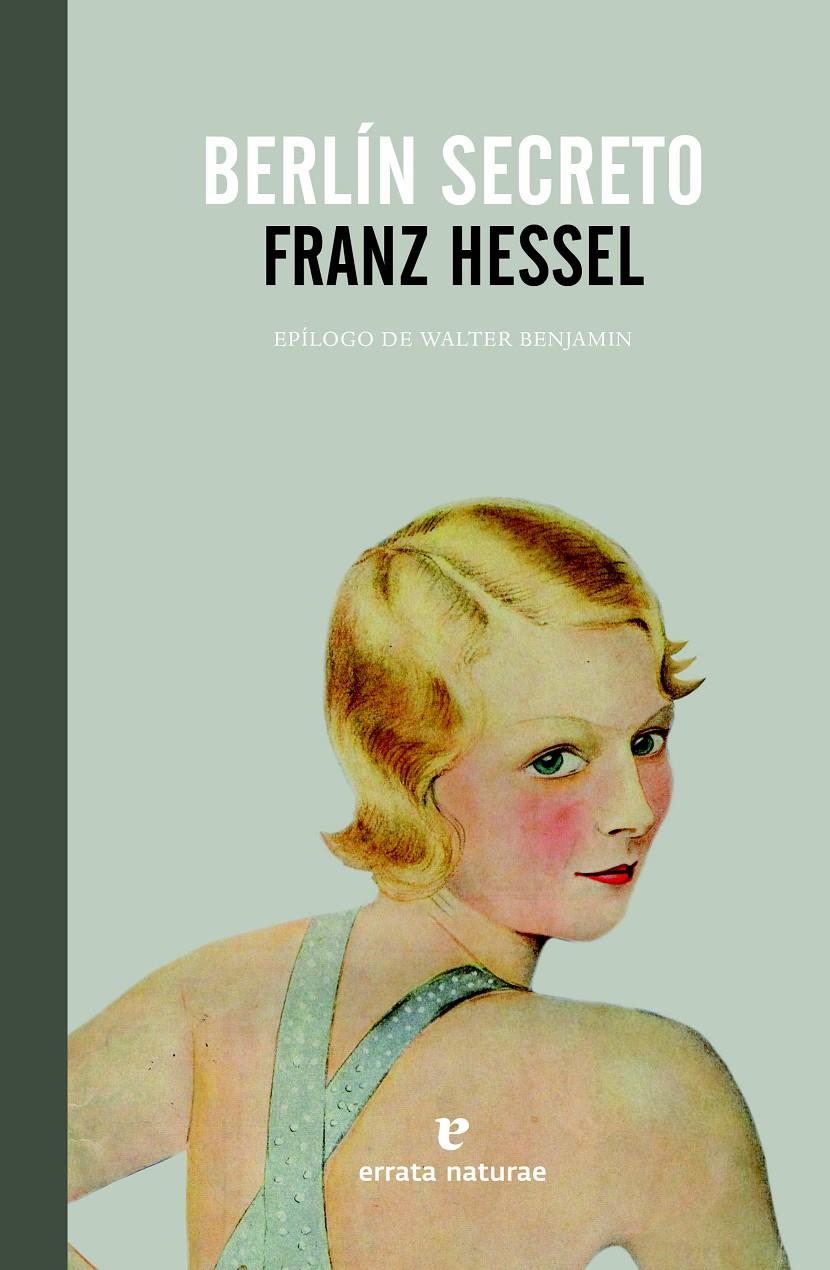 BERLÍN SECRETO | 9788415217602 | HESSEL, FRANZ | Llibreria L'Illa - Llibreria Online de Mollet - Comprar llibres online