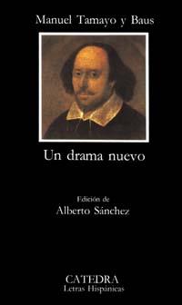 DRAMA NUEVO, UN | 9788437602042 | TAMAYO Y BAUS, MANUEL