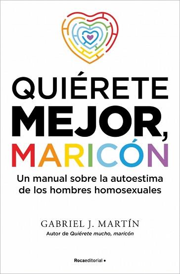 QUIÉRETE MEJOR MARICÓN | 9791387905002 | MARTÍN, GABRIEL J. | Llibreria L'Illa - Llibreria Online de Mollet - Comprar llibres online
