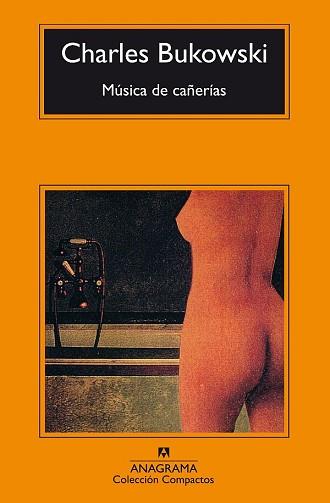 MUSICA DE CAÑERIAS | 9788433914729 | BUKOWSKI, CHARLES | Llibreria L'Illa - Llibreria Online de Mollet - Comprar llibres online