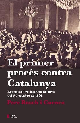 PRIMER PROCÉS CONTRA CATALUNYA, EL | 9788497666763 | BOSCH I CUENCA, PERE | Llibreria L'Illa - Llibreria Online de Mollet - Comprar llibres online