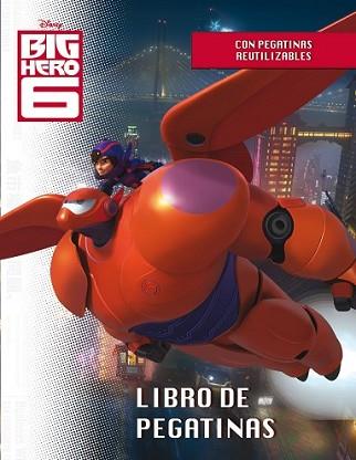 BIG HERO 6. LIBRO DE PEGATINAS | 9788499516257 | DISNEY | Llibreria L'Illa - Llibreria Online de Mollet - Comprar llibres online