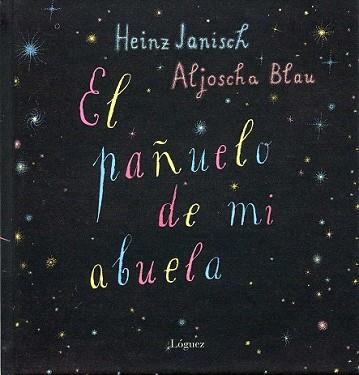 PAÑUELO DE MI ABUELA, EL | 9788496646339 | JANISCH, HEINZ (1960- ) | Llibreria L'Illa - Llibreria Online de Mollet - Comprar llibres online