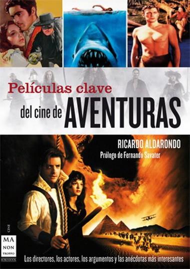 PELICULAS CLAVE DEL CINE DE AVENTURAS | 9788496924376 | ALDARONDO, RICARDO