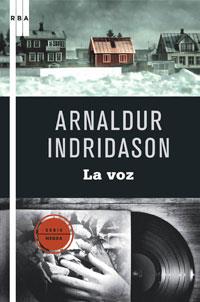 VOZ, LA | 9788498676990 | INDRIDASON, ARNALDUR | Llibreria L'Illa - Llibreria Online de Mollet - Comprar llibres online