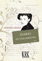 DIARIO DE UNA MAESTRA | 9788483671962 | MEDIO, DOLORES