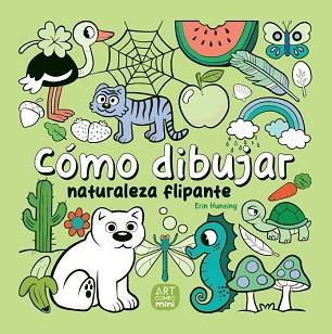 CÓMO DIBUJAR NATURALEZA FLIPANTE | 9788426737779 | HUNTING, ERIN | Llibreria L'Illa - Llibreria Online de Mollet - Comprar llibres online