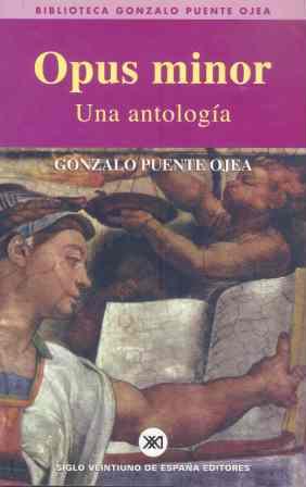 OPUS MINOR | 9788432310904 | PUENTE OJEA, GONZALO | Llibreria L'Illa - Llibreria Online de Mollet - Comprar llibres online