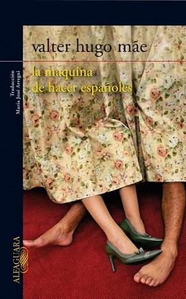 MAQUINA DE HACER ESPAÑOLES,LA | 9788420407500 | HUGO MAE,VALTER | Llibreria L'Illa - Llibreria Online de Mollet - Comprar llibres online