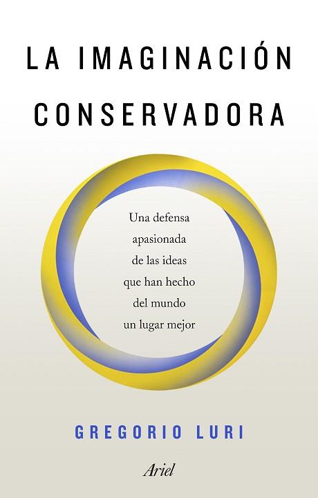 IMAGINACIÓN CONSERVADORA, LA | 9788434429611 | LURI, GREGORIO | Llibreria L'Illa - Llibreria Online de Mollet - Comprar llibres online