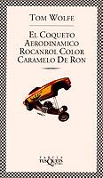 COQUETO AERODINAMICO ROCANROL COLOR CARAMELO DE RO | 9788483105214 | WOLFE, TOM | Llibreria L'Illa - Llibreria Online de Mollet - Comprar llibres online