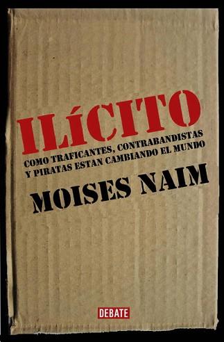 ILICITO | 9788483066584 | NAIM, MOISES | Llibreria L'Illa - Llibreria Online de Mollet - Comprar llibres online