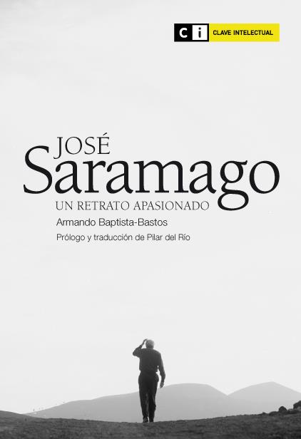 JOSÉ SARAMAGO | 9788493947101 | BAPTISTA-BASTOS, AMANDO | Llibreria L'Illa - Llibreria Online de Mollet - Comprar llibres online