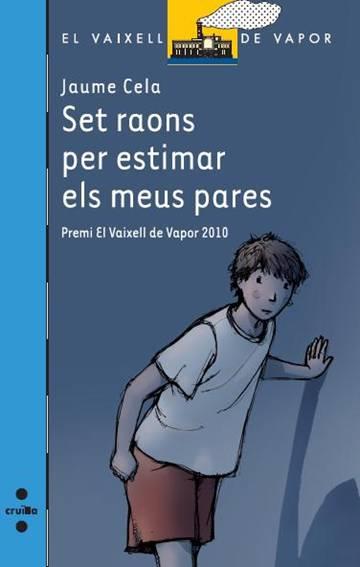 SET RAONS PER ESTIMAR ELS PARES | 9788466128933 | CELA, JAUME | Llibreria L'Illa - Llibreria Online de Mollet - Comprar llibres online