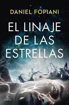 LINAJE DE LAS ESTRELLAS, EL | 9788467072648 | FOPIANI, DANIEL | Llibreria L'Illa - Llibreria Online de Mollet - Comprar llibres online