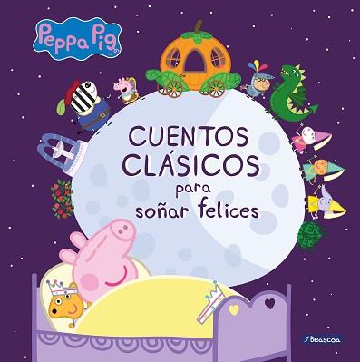 CUENTOS CLÁSICOS PARA SOÑAR FELICES (PEPPA PIG. PRIMERAS LECTURAS) | 9788448851224 | VARIOS AUTORES, | Llibreria L'Illa - Llibreria Online de Mollet - Comprar llibres online
