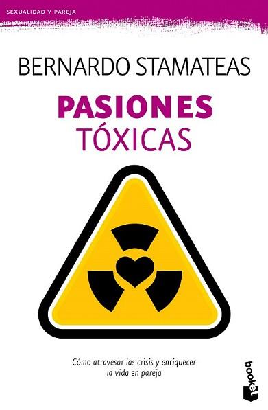 PASIONES TÓXICAS | 9788408135777 | STAMATEAS, BERNARDO | Llibreria L'Illa - Llibreria Online de Mollet - Comprar llibres online