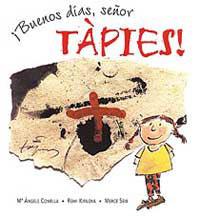 BUENOS DIAS SEÑOR TÀPIES | 9788495040961 | KIRILOVA , ROMI/COMELLA , MARIA ANGELS | Llibreria L'Illa - Llibreria Online de Mollet - Comprar llibres online