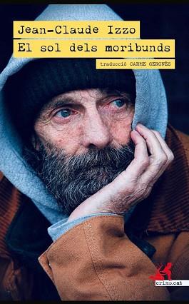 SOL DELS MORIBUNDS, EL | 9791388174063 | IZZO, JEAN-CLAUDE | Llibreria L'Illa - Llibreria Online de Mollet - Comprar llibres online
