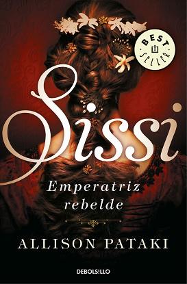 SISSI EMPERATRIZ REBELDE  | 9788466344326 | PATAKI, ALLISON