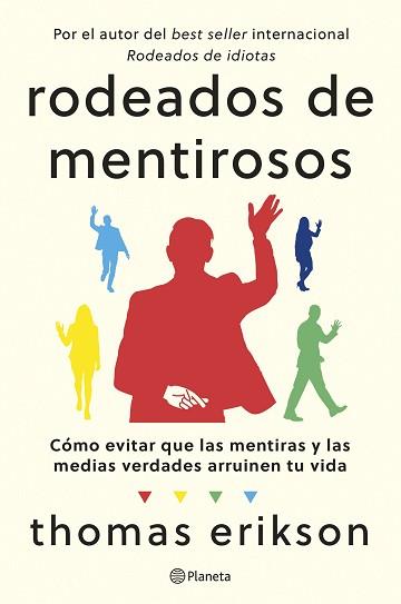 RODEADOS DE MENTIROSOS | 9788408307686 | ERIKSON, THOMAS | Llibreria L'Illa - Llibreria Online de Mollet - Comprar llibres online