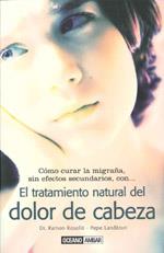 TRATAMIENTO NATURAL DEL DOLOR DE CABEZA, EL | 9788475565026 | ROSELLO, RAMON