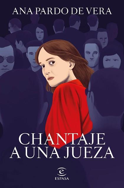 CHANTAJE A UNA JUEZA | 9788467066661 | PARDO DE VERA, ANA | Llibreria L'Illa - Llibreria Online de Mollet - Comprar llibres online