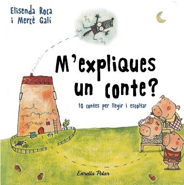M'EXPLIQUES UN CONTE? | 9788491376392 | ROCA PALET, ELISENDA | Llibreria L'Illa - Llibreria Online de Mollet - Comprar llibres online