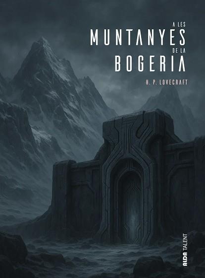 A LES MUNTANYES DE LA BOGERIA | 9788410123304 | PHILLIPS LOVECRAFT, HOWARD | Llibreria L'Illa - Llibreria Online de Mollet - Comprar llibres online