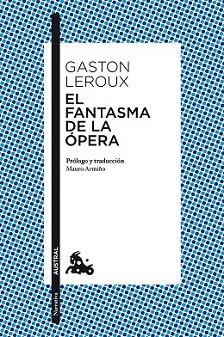 FANTASMA DE LA ÓPERA | 9788467047349 | LEROUX, GASTON