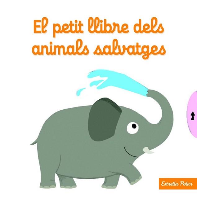 PETIT LLIBRE DELS ANIMALS SALVATGES, EL | 9788490574812 | CHOUX, NATHALIE | Llibreria L'Illa - Llibreria Online de Mollet - Comprar llibres online