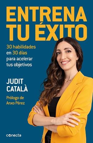 ENTRENA TU ÉXITO | 9788417992422 | CATALÀ, JUDIT | Llibreria L'Illa - Llibreria Online de Mollet - Comprar llibres online