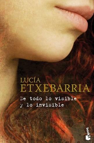DE TODO LO VISIBLE Y LO INVISIBLE | 9788467031720 | ETXEBARRIA, LUCIA