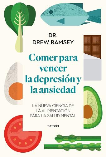 COMER PARA VENCER LA DEPRESIÓN Y LA ANSIEDAD | 9788449339486 | RAMSEY, DREW | Llibreria L'Illa - Llibreria Online de Mollet - Comprar llibres online