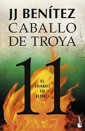 DIARIO DE ELISEO. CABALLO DE TROYA 11 | 9788408263579 | BENÍTEZ, J. J. | Llibreria L'Illa - Llibreria Online de Mollet - Comprar llibres online