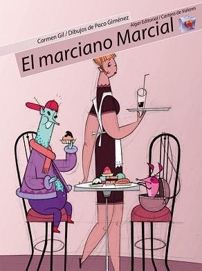 MARCIANO MARCIAL, EL | 9788498450156 | GILL, CARMEN